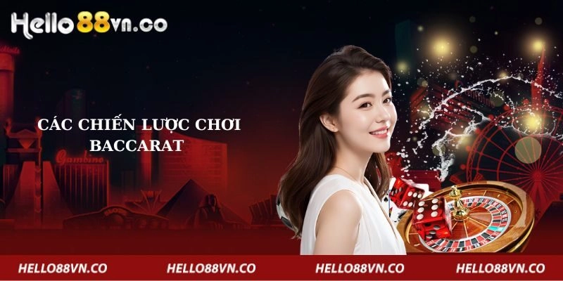 Các chiến lược chơi Baccarat 